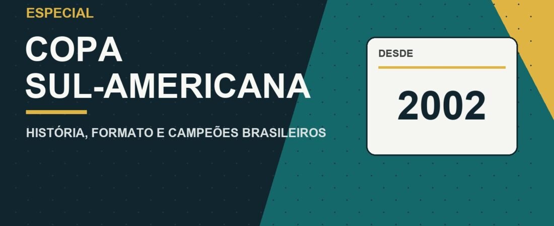 Copa Sul-Americana: história, formato e campeões brasileiros